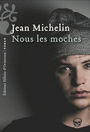 Nous les moches – Jean Michelin – Éditions Héloïse d'Ormesson #RomanNoir #Rock #Littérature 
blacklibelle.blogspot.com/2025/09/quatre…