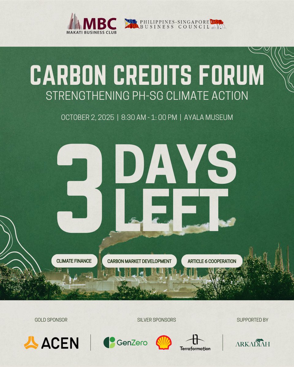 3 DAYS LEFT BEFORE THE HIGH-LEVEL FORUM ON CARBON CREDITS

See you for the High-Level Forum on Carbon Credits: Strengthening Philippine-Singapore Collaboration for Climate Action on October 2.

Know more about the event here (REGISTRATION IS NOW CLOSED): mbc.com.ph/mbc-carbon-cre…