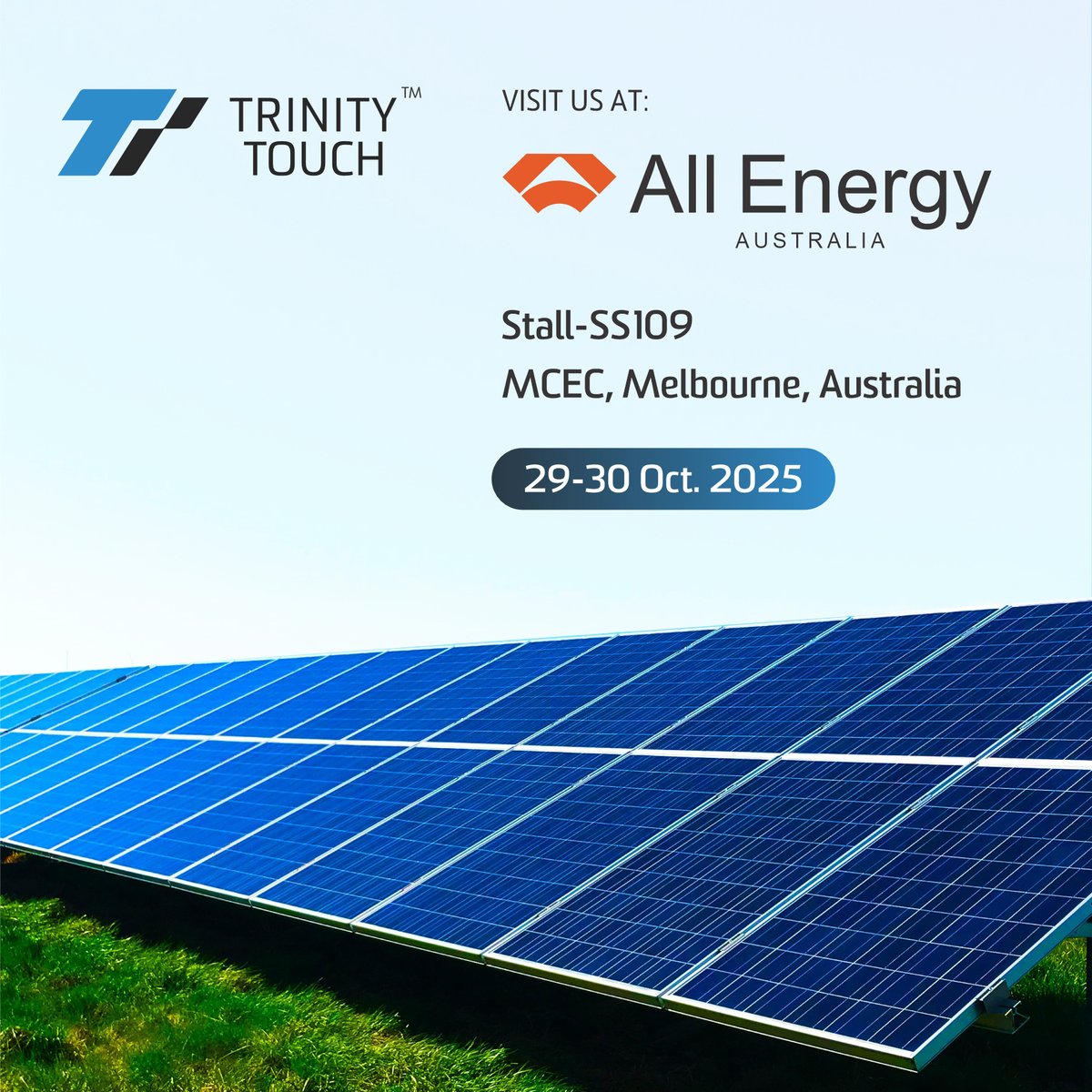 TrinityTouch's tweet image. ☀️ Trinity Touch at #AllEnergyAustralia 2025 ☀️

We’re excited to showcase our latest Solar Solutions powering a sustainable future. 🌍⚡

📍 Stall SS109 | MCEC, Melbourne
🗓️ 29–30 Oct 2025
Join us &amp;amp; explore innovations driving the clean energy transition!