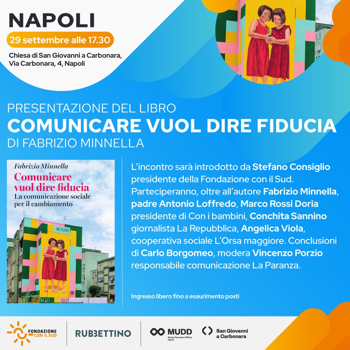 ConilSud's tweet photo. Oggi #29settembre a Napoli alle 17.30 la presentazione del libro "Comunicare vuol dire fiducia. La comunicazione sociale per il cambiamento" di Fabrizio Minnella, responsabile comunicazione di Fondazione #ConilSud e @ConiBambini https://t.co/UTwlTDzlOa