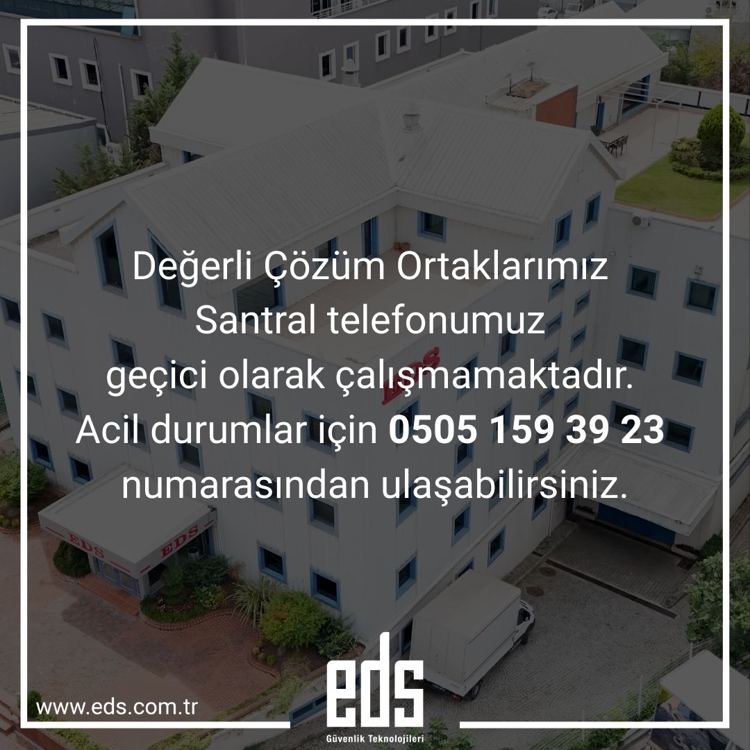 Değerli Çözüm Ortaklarımız
Santral telefonumuz geçici olarak çalışmamaktadır. Acil durumlar için 0505 159 39 23 numarasından
ulaşabilirsiniz.

#edselektronik #eds #duyuru