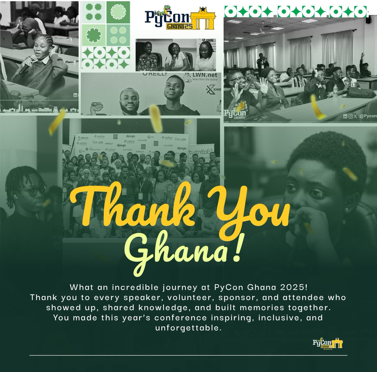 PyconGhana's tweet image. And that’s a wrap!
Massive thank you to everyone who made #PyConGhana2025 unforgettable. You brought the energy, the curiosity, and the love for Python 🐍✨. Here’s to more code, connections, and community! 💫
See you next year! 👋🏽
#PythonCommunity #PythonGhana #PyConGhana
