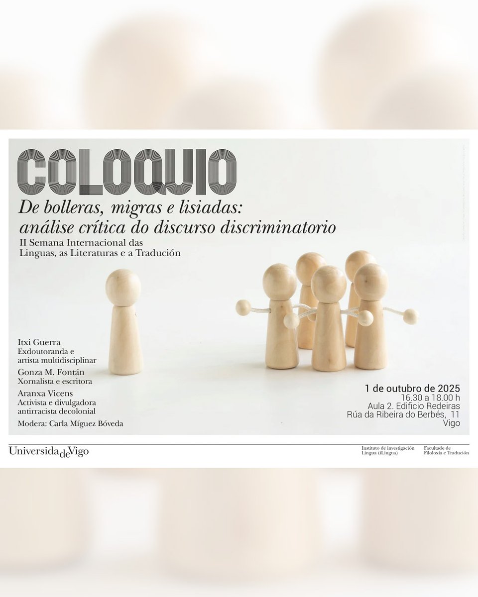 UVigo Filoloxía e Tradución (@fft_uvigo) on Twitter photo 👉 Coloquio: "De bolleras, migras e lisiadas", unha mesa redonda para falar da experiencia das minorías.
👩🏫 Interveñen: Itxi Guerra, Gonza M. Fontán, Aranxa Vicens. Modera: Carla Míguez.
📍 Edificio Redeiras.
📅 Mércores 1/10/2025. Ás 18:00 horas.
<a href="/uvigo/">Universidade de Vigo</a> #FFT 👉 Coloquio: "De bolleras, migras e lisiadas", unha mesa redonda para falar da experiencia das minorías.
👩🏫 Interveñen: Itxi Guerra, Gonza M. Fontán, Aranxa Vicens. Modera: Carla Míguez.
📍 Edificio Redeiras.
📅 Mércores 1/10/2025. Ás 18:00 horas.
<a href="/uvigo/">Universidade de Vigo</a> #FFT