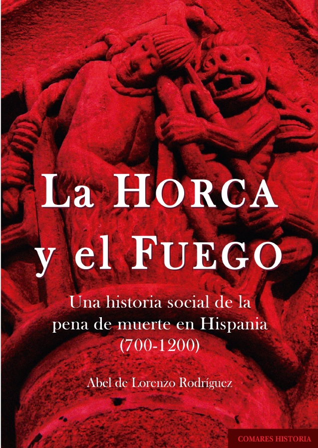 AbelLorenzoRod4's tweet photo. _La horca y el fuego. Una historia social de la pena de muerte en Hispania (700-1200)_, Granada, Editorial Comares, 2025, ISBN 978-84-1369-990-5
@comareseditor 

https://t.co/y8M4TTQJo9 https://t.co/RFAYbJOGoE