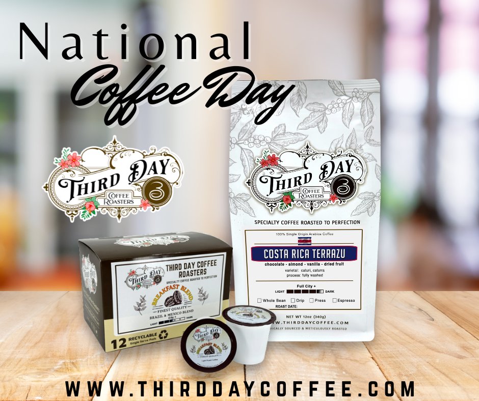ThirdDayCoffee's tweet photo. Happy National Coffee Day! ☕️

Start your day with some of these delicious coffees from Third Day Coffee Roasters. We offer fresh, small-batch coffee roasted to perfection. Ready to taste the difference? 

Shop Now - https://t.co/O6MD7YbGd7 https://t.co/JfncYngaJ9