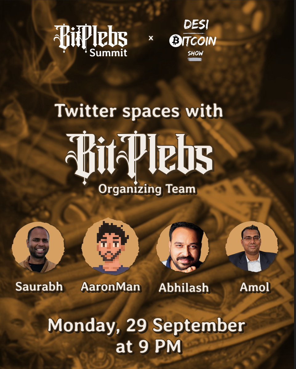 Bitplebs_in's tweet image. See y'all in 4 hours for our Spaces @DesiBitcoinShow
Join in. We'd love to hear about your summit & conferences tales and share what we are cooking at Bitplebs Summit!
Bitplebs organising crew will see you at 9 PM!
@amolutxo, @AbhilashNair11, @plebstogether and @SetuSaurabh