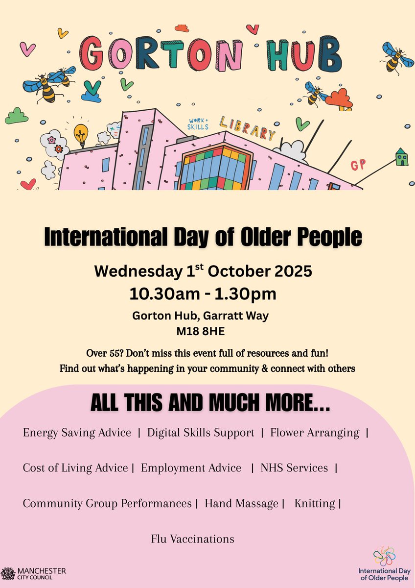 International Day of Older People event to take place in Gorton Hub on Wed 1st Oct. A chance to connect with various services &amp; find out the opportunities available in your local community. 

<a href="/MCC_AFMTeam/">Age-friendly Mcr</a> <a href="/Better_UK/">Better</a> <a href="/CllrJulieReid/">Julie Reid</a> <a href="/JohnHughes55/">John Hughes</a> <a href="/GortonLevensINT/">Gorton and Levenshulme INT</a> <a href="/MCRActive/">Manchester Active</a>