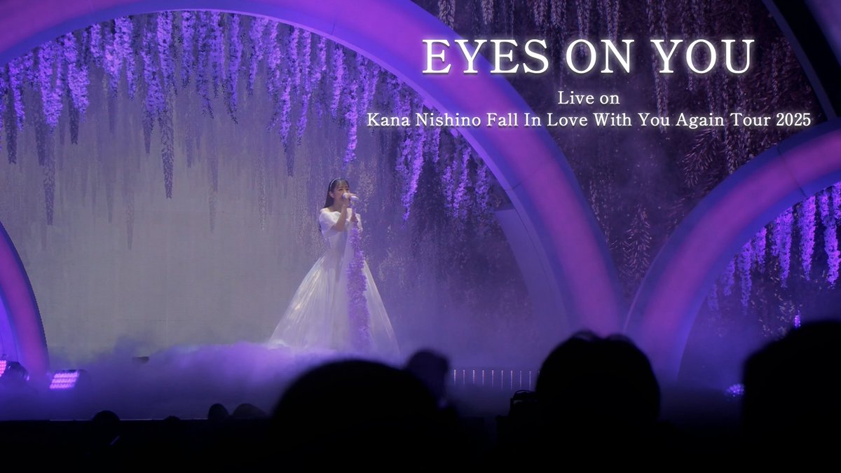 💞⋱⋰ ⋱⋰ ⋱⋰ ⋱⋰ ⋱⋰ ⋱⋰💞

      "Kana Nishino Fall In Love
  With You Again Tour 2025"より

              「EYES ON YOU」
            LIVE 映像初公開🎬✨

💞⋱⋰ ⋱⋰ ⋱⋰ ⋱⋰ ⋱⋰ ⋱⋰💞

11月19日(水)に発売される
"Kana Nishino Fall In Love With You Again Tour 2025"