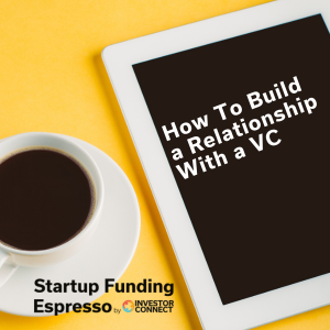 Today's #StartupFundingEspresso, your #DailyShot

When raising funding, it’s essential to establish contact and build a relationship with a venture capitalist.

Listen: investorconnect.org/startup-fundin…

Espresso directly to your inbox ☕Sign Up Here:ow.ly/yQun50QA3wi