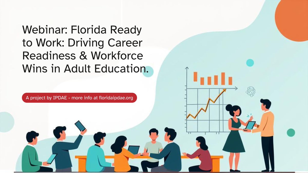 Webinar 10/1: Florida Ready to Work: Driving Career Readiness &amp; Workforce Wins in Adult Education. This session highlights best practices from across the state, showcase classroom-ready resources, &amp; share important updates for the  2025–26 year. More Info: tinyurl.com/nuu697h5
