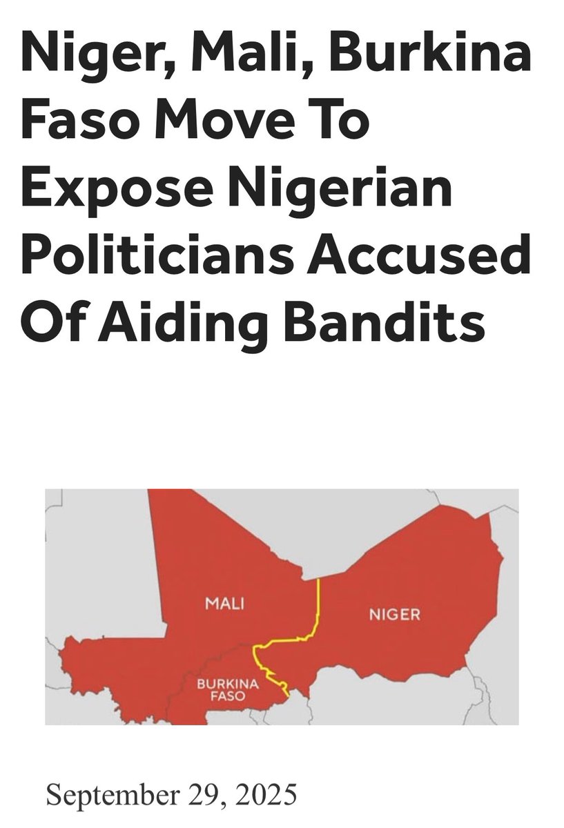 ChinasaNworu's tweet photo. #Niger, #Mali, Burkina Faso Move To Expose #Nigerian Politicians Accused Of Aiding Bandits

Authorities further explained that information has already been gathered on certain political actors said to be involved in supplying weapons to the bandits.
Niger, Mali, and Burkina Faso have said they are preparing to expose the names of prominent Nigerian politicians aiding bandits in the north-western region of the country. 
The three neighbouring nations said they are working on confirming the identities of political figures accused of links with criminal groups in the region, DW Hausa reports.
Authorities further explained that information has already been gathered on certain political actors said to be involved in supplying weapons to the bandits.
The authorities said they already have the names of some top Nigerian politicians and have arrested some individuals involved in supplying weapons to the bandits, adding that investigations are already underway. 
The announcement comes against the backdrop of years of killings, abductions, and displacement carried out by armed bandits across Nigeria’s north-west
In Zamfara, Katsina, Sokoto, Kebbi, and Kaduna States, villages have been repeatedly attacked, homes destroyed, and farmers forced from their lands. 
The violence has also included mass school kidnappings that drew global attention. 
SaharaReporters had reported that also in Kwara State, the police command confirmed the killing of 12 vigilante members, including the Baale of Ogbayo by bandits, following an attack in Oke-Ode, Ifelodun Local Government Area of the state.
The incident occurred in the early hours of Sunday, September 28, 2025, when armed men invaded the Ogbayo area of Oke-Ode at about 7am, shooting sporadically.
According to a statement issued by the Police Public Relations Officer, SP Adetoun Ejire-Adeyemi, a combined team of police operatives and members of the National Forest Security Service (NFSS) swiftly responded to the distress call. 
Ejire-Adeyemi explained that on arrival, the police discovered the lifeless bodies of 12 vigilante members, including the community head.
The statement added that four persons who sustained gunshot injuries were rushed to hospital for treatment, while the corpses of the deceased were evacuated from the scene. 
@real_IpobDOS 
@radiobiafralive 
@IgboHistoFacts @CapitaineIb226 @NGRSenate