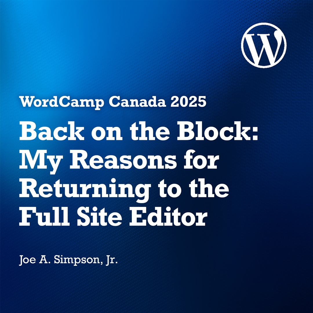 JoeSimpsonJr's tweet image. ADORE: If you made a decision not to use
@WordPress Gutenberg/Full Site Editing since its intro in 2018, you&apos;ve missed out on a LOT.  

Join me for &quot;Back on the Block: My Reasons for Returning to the Full Site Editor&quot; and find out what you&apos;ve missed at @WordCampCanada.  

#WCEH