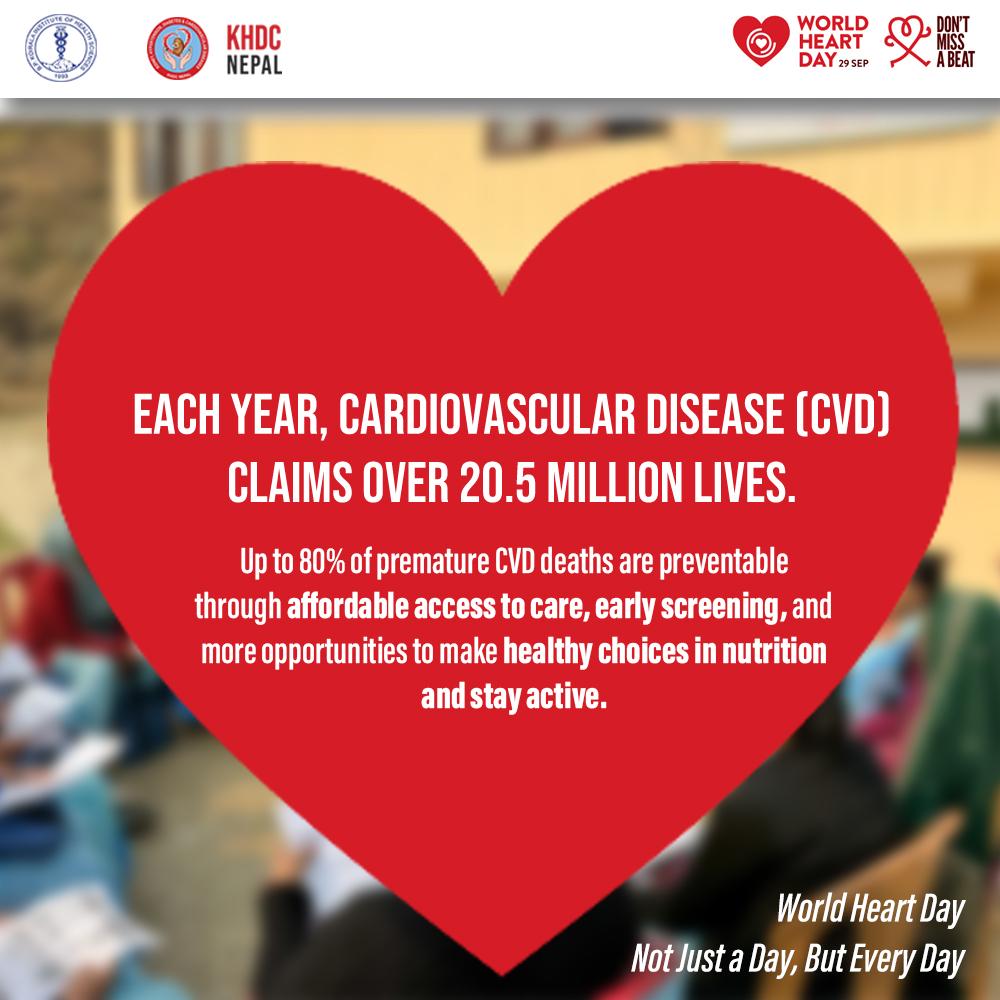khdc_nepal's tweet photo. Join Hands with KHDC 
In our mission to prevent premature deaths and reduce complications from NCDs

🫀 Each year, Cardiovascular Disease (CVD) claims over 20.5 million lives
Up to 80% of premature CVD deaths are preventable

💓 #DontMissABeat!
🌍 #WorldHeartDay2025 https://t.co/57DJWCdmmb