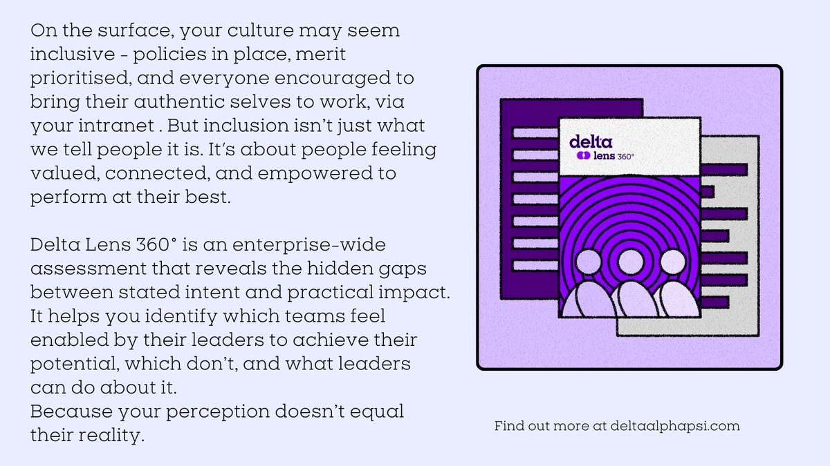 *LAUNCHING NEXT WEEK*

Your perception doesn’t equal their reality. Your team culture may look inclusive on paper, but do ALL your people 'feel' it? 

To find out more, email us at assessments@deltaalphapsi.com

#InclusiveLeadership #DeltaLens  #DeltaLens360 #Lens360
