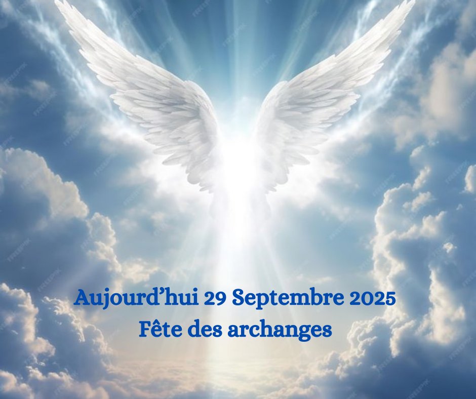 Aujourd'hui 29 Septembre 2025, fête des archanges.
<a href="/pierrejovanovic/">pierre jovanovic ♥</a>