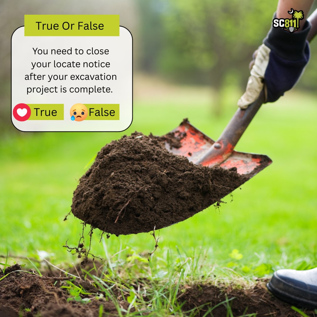 sc_811's tweet image. ✅ True! Once your excavation project is complete, you must close your locate notice. It’s the final step to safe digging and shows that your excavation project is officially finished.

#TrueorFalse #SafeDigging #Everydigeverytime