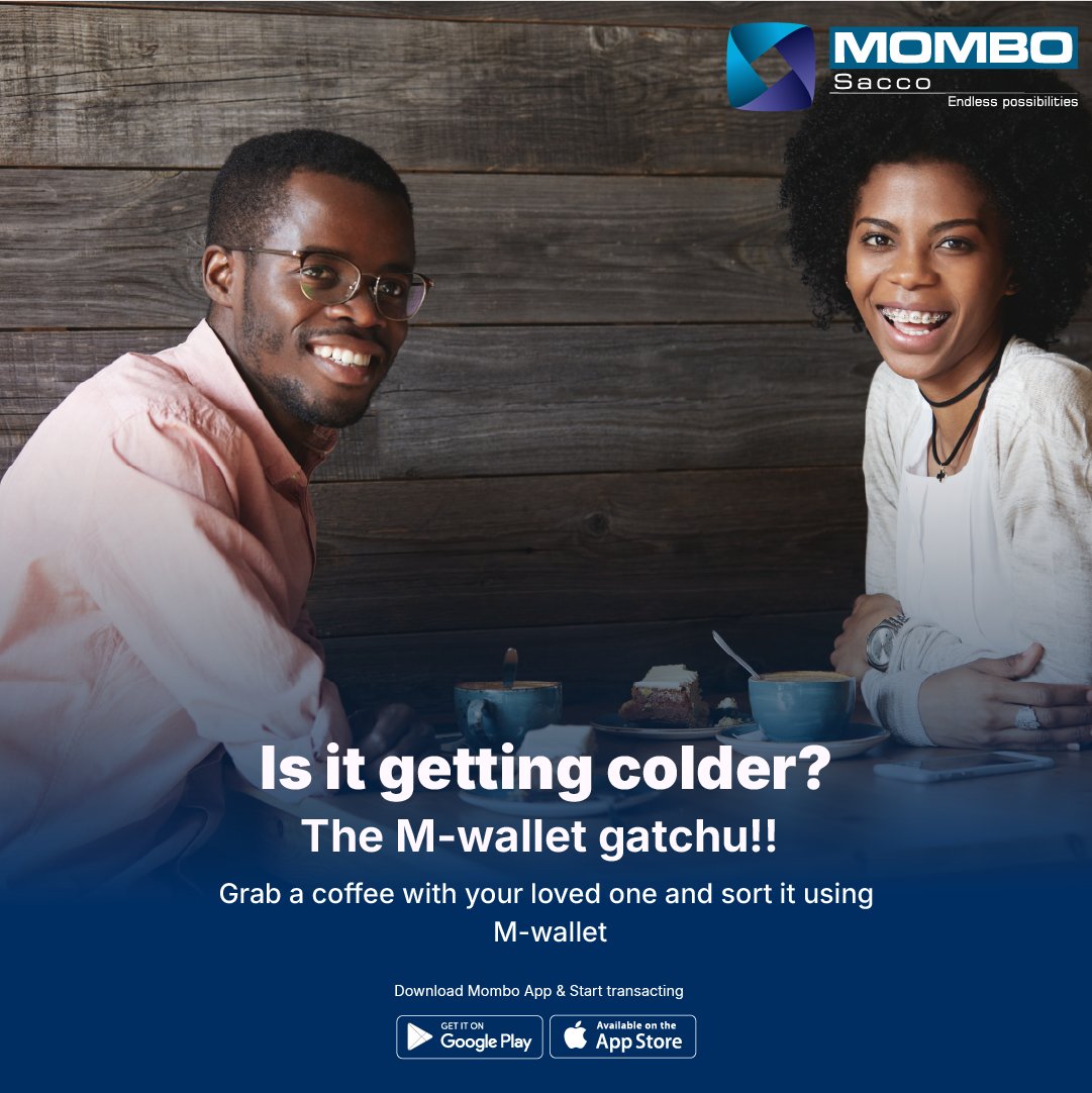 mombosacco's tweet photo. Feeling the chill? ❄️ Warm up with your loved one over a cozy coffee date and let #Mwallet handle the bill effortlessly. 💙 #MomboSacco #SmartPayments #ColdDaysInNairobi https://t.co/3v2OgPvbOQ