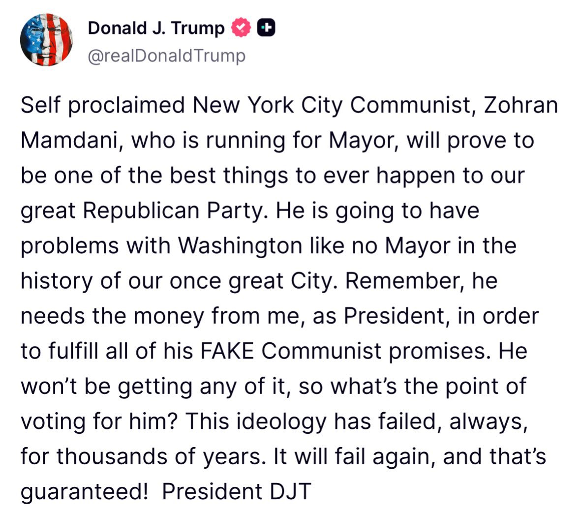 bennyjohnson's tweet image. President Trump vows to block all federal funding for Zohran Mamdani’s “Communist promises” if elected as mayor New York City: 

“Remember, he needs the money from me, as President, in order to fulfill all of his fake Communist promises. He won’t be getting any of it, so what’s…
