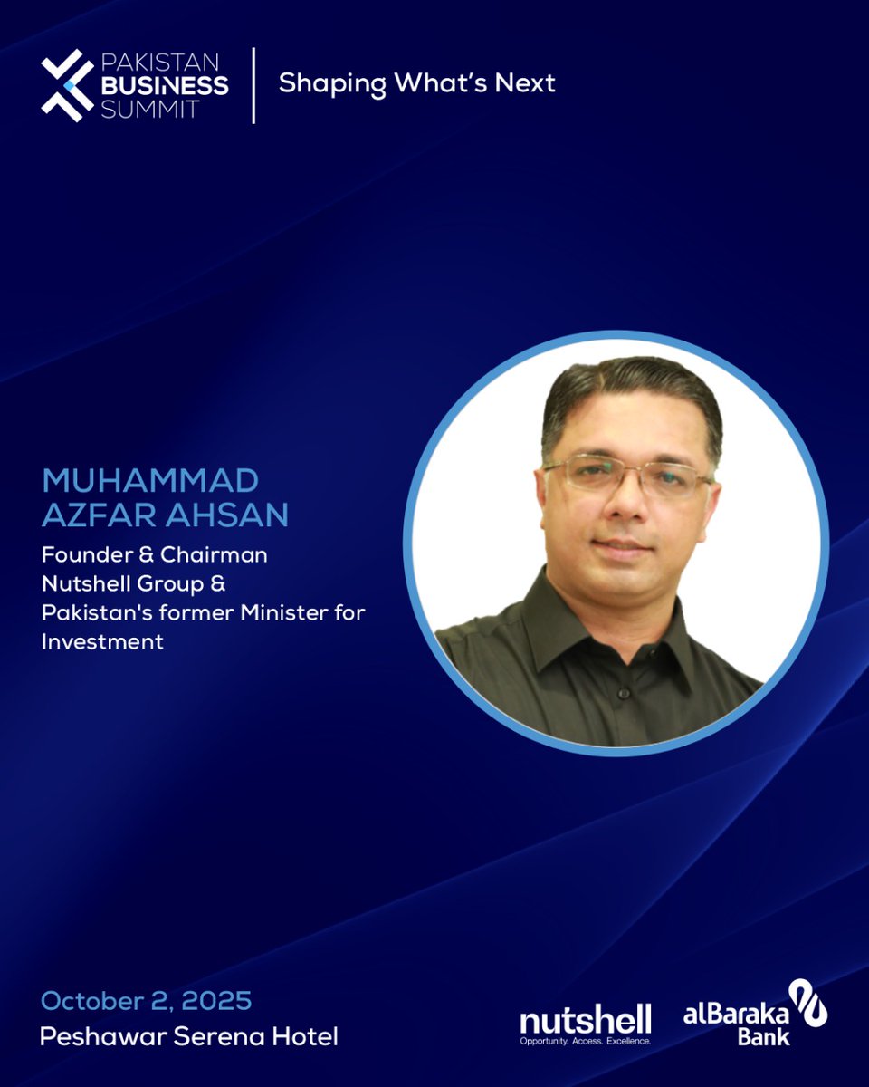 NutshellGroup's tweet photo. .@MAzfarAhsan, Founder &amp; Chairman, #NutshellGroup &amp; Pakistan's former Minister for Investment, will be joining us to speak at the #PakistanBusinessSummit, happening on Thurs, Oct 2, 2025, at Serena Hotel, Peshawar. 

1/3 https://t.co/mUAZvoe3B8
