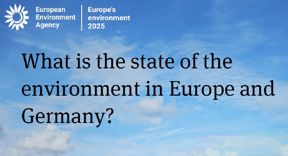 The European Environment Agency (EEA) has published its report "Europe's Environment 2025." In this report, the EEA also takes stock of climate, #environment , and #Sustainability  in Germany.
👉 read the report here: eea.europa.eu/en/europe-envi…