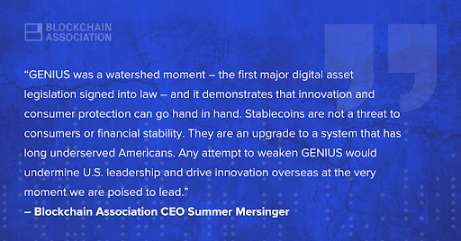 end/ GENIUS is settled law. Congress must resist the Big Bank's efforts to weaken it. The future of finance is being built now – and the United States must lead.

Read the full letter here: theblockchainassociation.org/blockchain-ass…