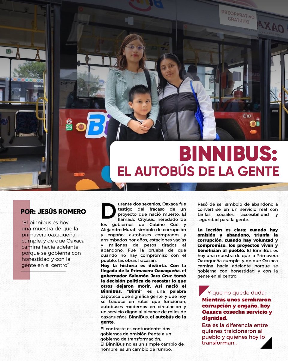 #ColumnaDeLaSemana🚍✨ El BinniBus, el autobús de la gente, es una realidad gracias a la visión y decisión del gobernador <a href="/salomonj/">Salomón Jara Cruz</a>.

Lo que antes fue símbolo de abandono y corrupción, hoy con la #PrimaveraOaxaqueña, se convirtió en
servicio y dignidad para el pueblo 🌱