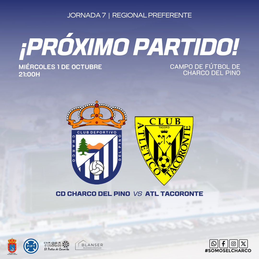 ⚽️ Jornada 7 | Regional Preferente

🆚 Atlético Tacoronte
🗓️ 1/10 | 21:00h
📍 Campo de fútbol de Charco del Pino

¡Vamos Charco! 🔵⚪️

📲 #somoselcharco 

Patrocinadores: 
𝐓𝐚𝐬𝐜𝐚 𝐄𝐥 𝐏𝐚𝐭𝐢𝐨 𝐝𝐞 𝐂𝐚𝐫𝐦𝐢𝐭𝐚 | 𝐁𝐥𝐚𝐧𝐬𝐞𝐫 𝐀𝐥𝐮𝐦𝐢𝐧𝐢𝐨𝐬 𝐲 𝐂𝐫𝐢𝐬𝐭𝐚𝐥𝐞𝐬