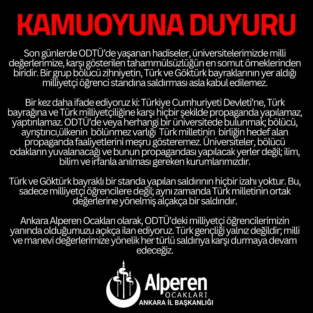 Ankara Alperen Ocakları'ndan ODTÜ'de Milliyetçi Öğrencilere karşı yapılan saldırılar hakkında açıklama.