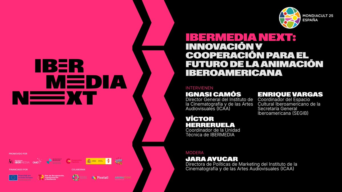 IBERMEDIA NEXT en #Mondiacult: 

Innovación y cooperación para el futuro de la animación Iberoamericana – 30/09 a las 16:00. Sala 111 del CCIB

Con:
<a href="/IgnasiCamos/">Ignasi Camós 🎬🎥🇪🇸</a>, <a href="/CineICAA/">ICAA</a> 
Enrique Vargas, <a href="/SEGIBdigital/">SEGIB</a> 
Víctor Herreruela, <a href="/ibermedia/">Programa Ibermedia</a> 

Modera:
Jara Ayucar, <a href="/CineICAA/">ICAA</a>