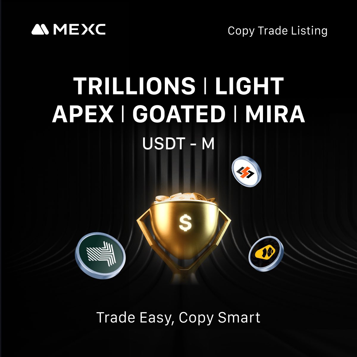 ⚖️MEXC Futures Copy Trade⚖️

🔹 $TRILLIONS, $LIGHT, $APEX, $GOATED, $MIRA
🔹 Supports USDT-M Futures

Trade Now: futures.mexc.com/futures/copytr…