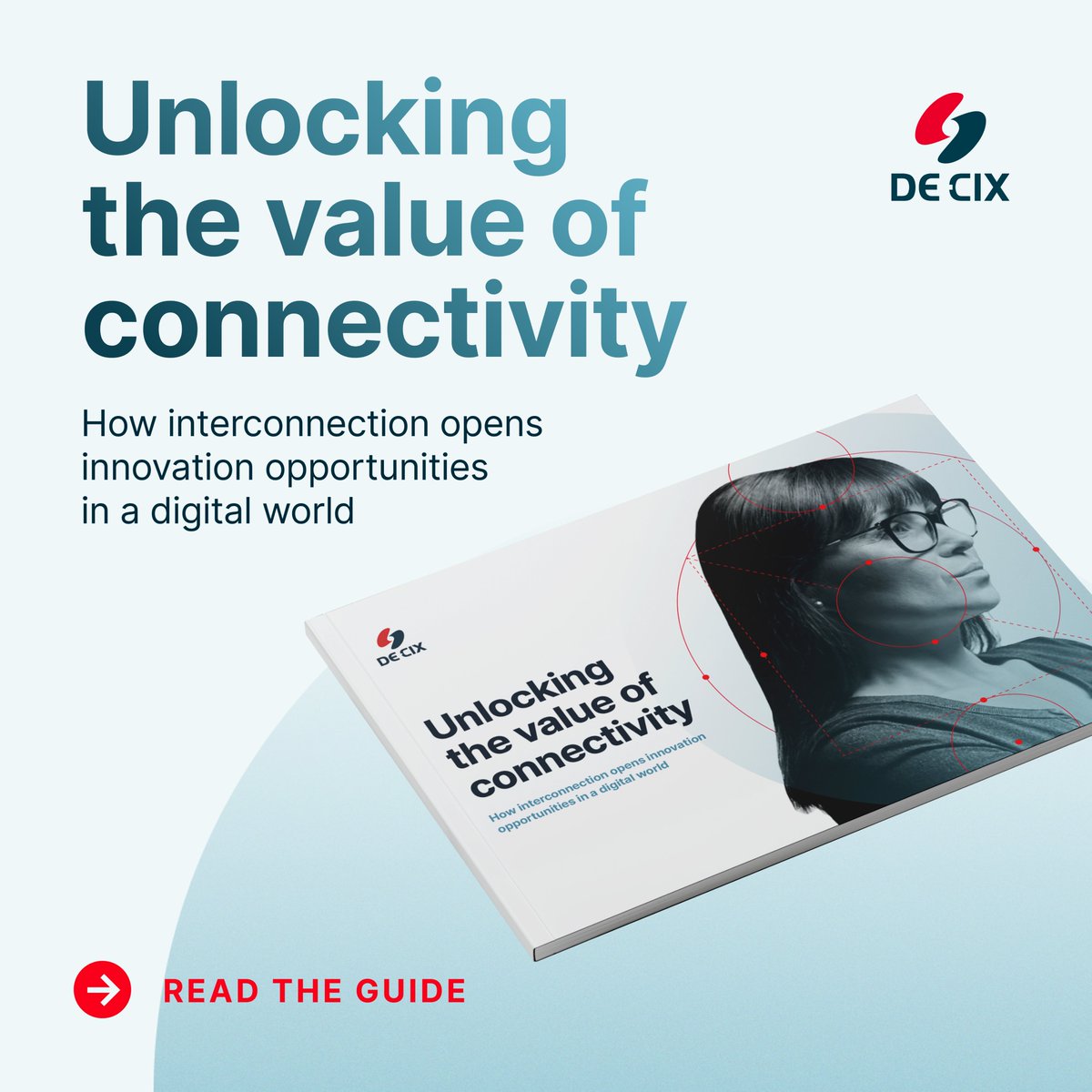 DECIX's tweet image. Our new guide &quot;Unlocking the Value of Connectivity&quot; is live! 🎉
See how #interconnection beats #latency, outages &amp;amp; security hurdles—driving real innovation. Download now: bit.ly/3WclkVo