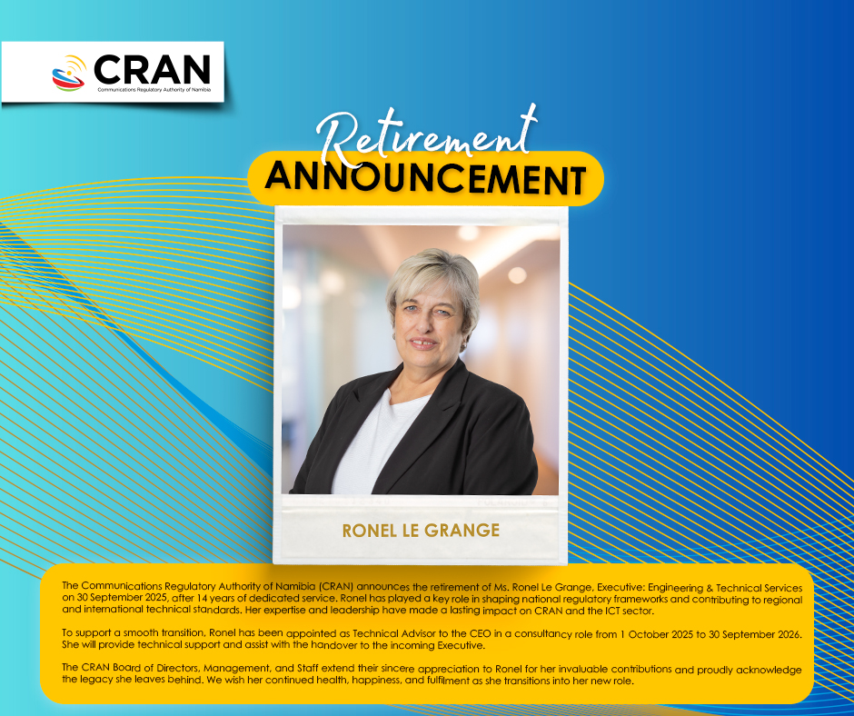 CRANamibia's tweet image. 🤝CRAN thanks Ms Ronel Le Grange for 14 years of dedicated service as Executive: Engineering &amp;amp; Technical Services. From 1 Oct 2025–30 Sept 2026, she will serve as Technical Advisor to the CEO to ensure a smooth transition. 

Thank you for your impact on Namibia’s ICT.…