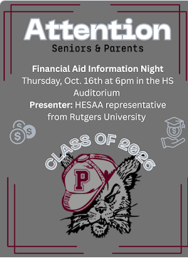 Seniors- The Guidance Dept. will be hosting a financial aid night on October 16 in the Auditorium. If you plan on applying for financial aid using the FAFSA or are looking to fund your college education, this will be a helpful info session for you &amp; your parents to attend!