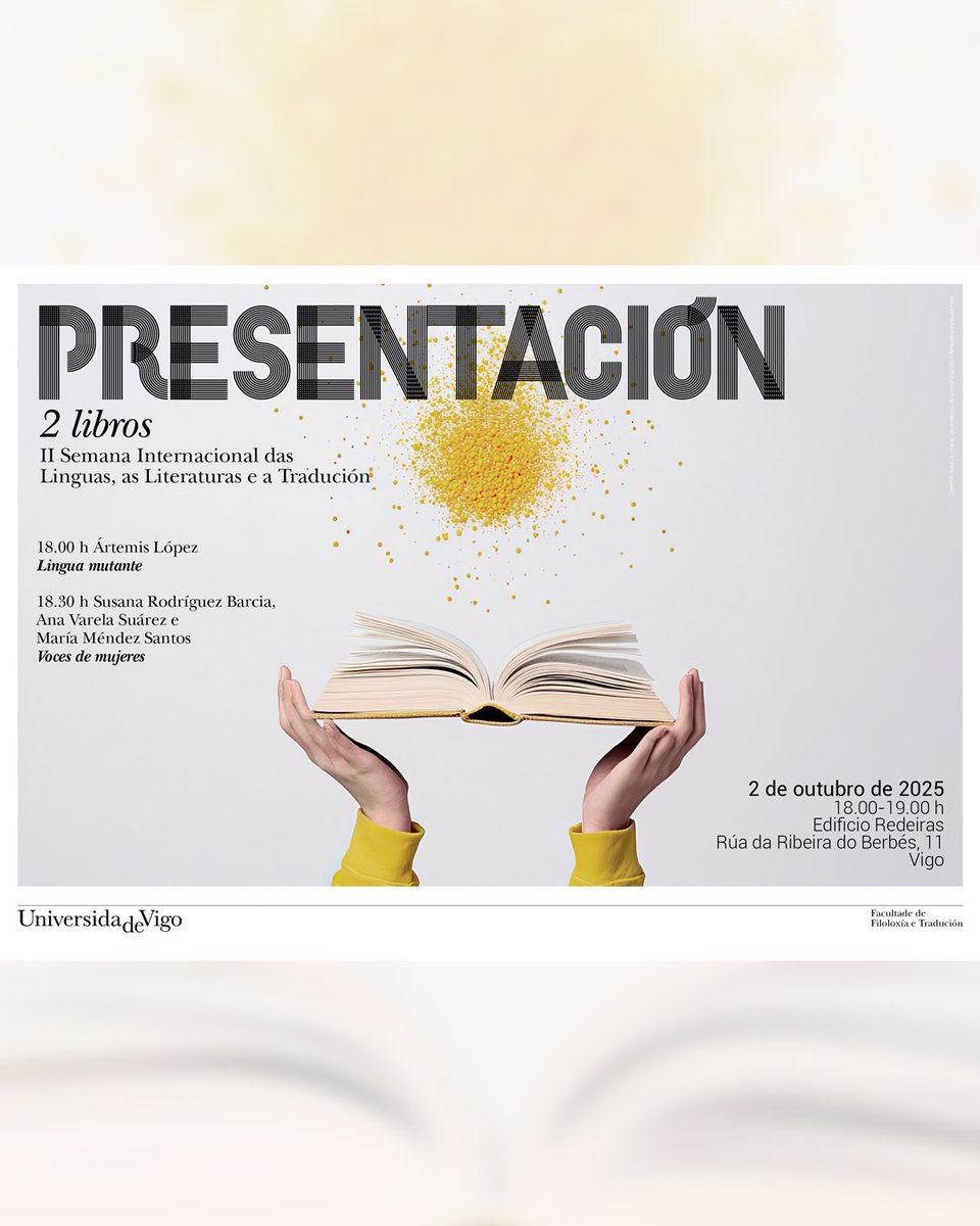 UVigo Filoloxía e Tradución (@fft_uvigo) on Twitter photo Presentación dos libros:
📖 "Lingua mutante", por Ártemis López.
📖 "Voces de mujeres", por Ana Varela, Susana Rodríguez Barcia e María Méndez.
📍 Edificio Redeiras.
📅 2/10/2025. De 18.00 a 19.00.
<a href="/uvigo/">Universidade de Vigo</a> #FiloloxíaeTradución #FFT #Semanadaslinguasasliteraturaseatradución Presentación dos libros:
📖 "Lingua mutante", por Ártemis López.
📖 "Voces de mujeres", por Ana Varela, Susana Rodríguez Barcia e María Méndez.
📍 Edificio Redeiras.
📅 2/10/2025. De 18.00 a 19.00.
<a href="/uvigo/">Universidade de Vigo</a> #FiloloxíaeTradución #FFT #Semanadaslinguasasliteraturaseatradución