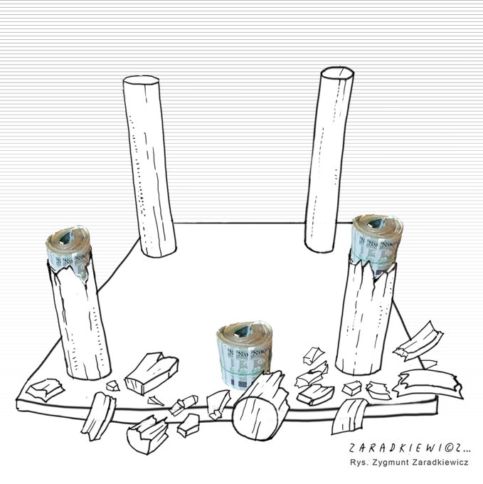 A hand-drawn sketch of a table with four legs, three of which are broken wooden posts and one intact. Rolled-up stacks of cash are placed under each leg. Debris from the broken legs is scattered on the ground. Text at the top reads "Rys. Zygmunt Zaradkiewicz" and at the bottom "Zaradkiewicz!O2...".
