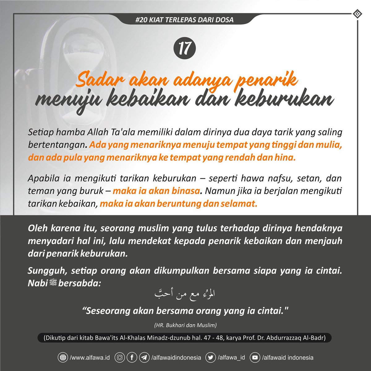 alfawa_id's tweet photo. 20 KIAT TERLEPAS DARI DOSA
■■■■■ ▪ Kiat ke-17 ▪ ■■■■■

SADAR AKAN ADANYA PENARIK MENUJU KEBAIKAN DAN KEBURUKAN https://t.co/qBBeywO0bn