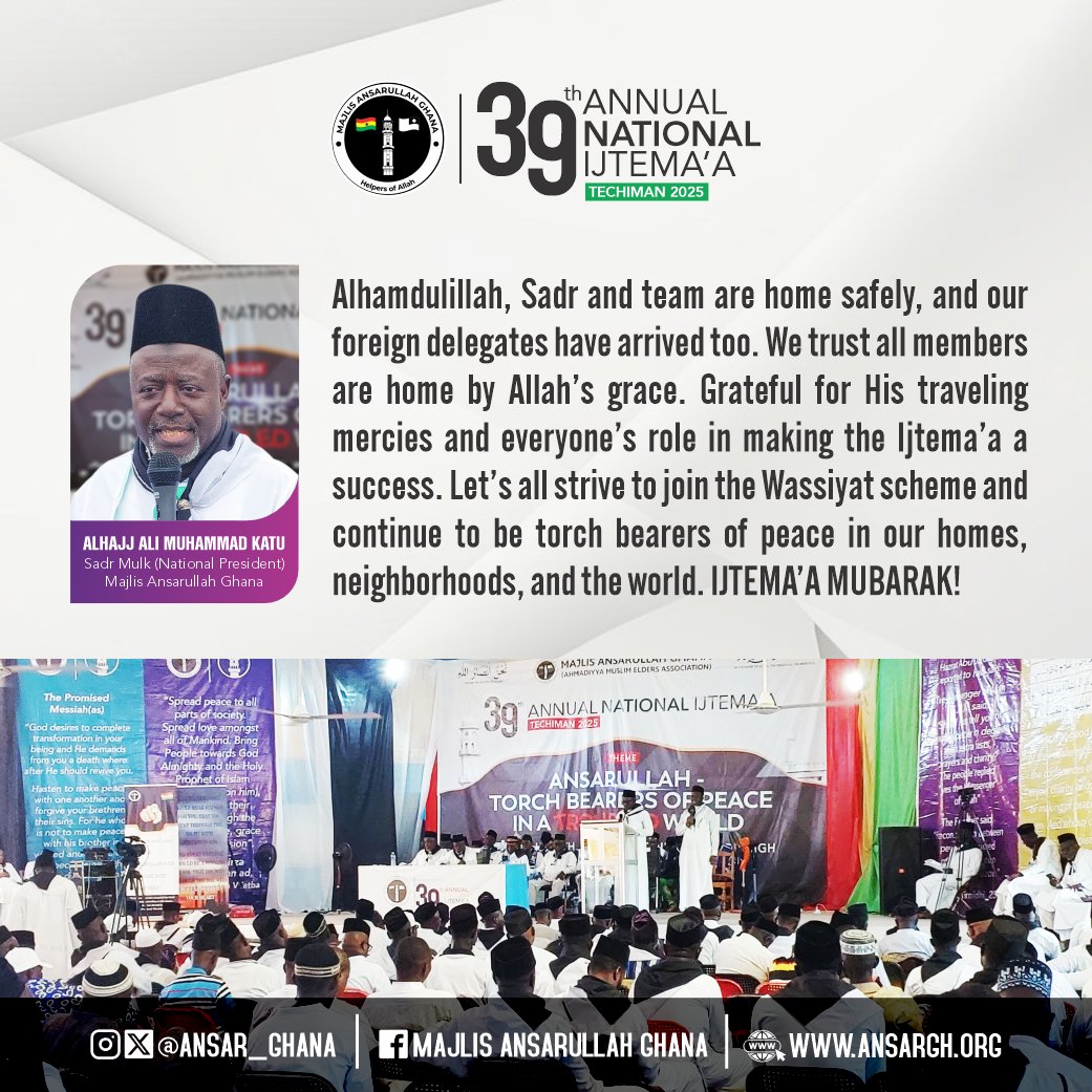 Ansar_Ghana's tweet image. Ijtema'a Mubarak! The 39th National Ijtema'a is a wrap. Grateful for Allah's mercy &amp;amp; everyone's efforts. The challenge now: Join #Wasiyyat &amp;amp; be a torchbearer for peace. Work starts now. 

FOLLOW US FOR MORE UPDATES!
#Techiman2025 #AnsarullahGhana #Peace #TorchBearersOfPeace