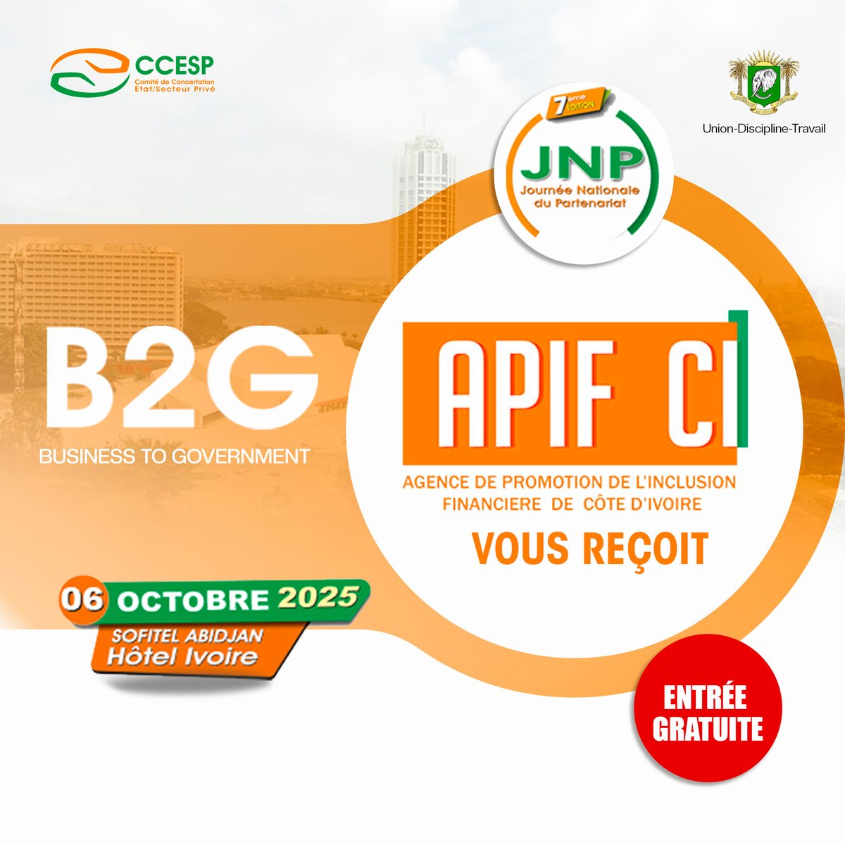 CCESP_Officiel's tweet photo. #𝐉𝐍𝐏𝟐𝟎𝟐𝟓 #B2G
#𝐄𝐍𝐓𝐑𝐄𝐄𝐆𝐑𝐀𝐓𝐔𝐈𝐓𝐄
𝐋𝐄𝐒 𝐑𝐄𝐍𝐂𝐎𝐍𝐓𝐑𝐄𝐒 "𝐁𝐔𝐒𝐈𝐍𝐄𝐒𝐒 𝐓𝐎 𝐆𝐎𝐕𝐄𝐑𝐍𝐌𝐄𝐍𝐓 (#𝐁𝟐𝐆)"
Opérateurs économiques,
L' #APIF vous donne 𝐑𝐃𝐕 pour répondre à toutes vos préoccupations, le 𝐥𝐮𝐧𝐝𝐢 𝟎𝟔 𝐎𝐜𝐭𝐨𝐛𝐫𝐞 𝟐𝟎𝟐𝟓, à 𝟎𝟖𝐡𝟑𝟎, au #sofitelhotel Ivoire
𝐈𝐧𝐬𝐜𝐫𝐢𝐩𝐭𝐢𝐨𝐧 𝐆𝐫𝐚𝐭𝐮𝐢𝐭𝐞 #𝐁𝟐𝐆 – 𝐋𝐢𝐞𝐧 👉https://t.co/UulP6e44iE
Plus d'infos : 27 20 24 20 56 / 57