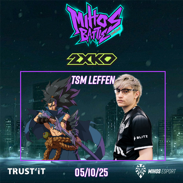 🥊 HERE COMES A NEW CHALLENGER !🥊

2 nouveaux joueurs rejoignent le MihosBattle Online !

🇫🇷 <a href="/FGC_Orochi/">AO x V STAR | Orochi</a> et 🇸🇪 <a href="/TSM_Leffen/">TSM Leffen</a> !

🎮2XKO
💰500€
📅5 Octobre 2025
📺ttv/mihosesport

#MIHWIN #TrustIt #MIHBONLINE