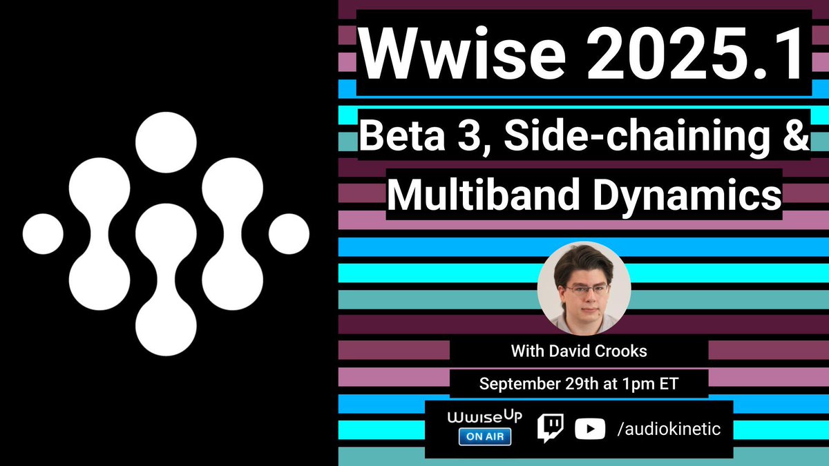 Join us today on #WwiseUpOnAir as we reveal what's new with the #Wwise 2025.1 Beta 3, and then dive deeper into side-chaining &amp; multiband dynamics, with special guest Audiokinetic Sr Software Developer David Crooks!

👀 See you on YouTube: hubs.ly/Q03LkXPK0

#GameAudio