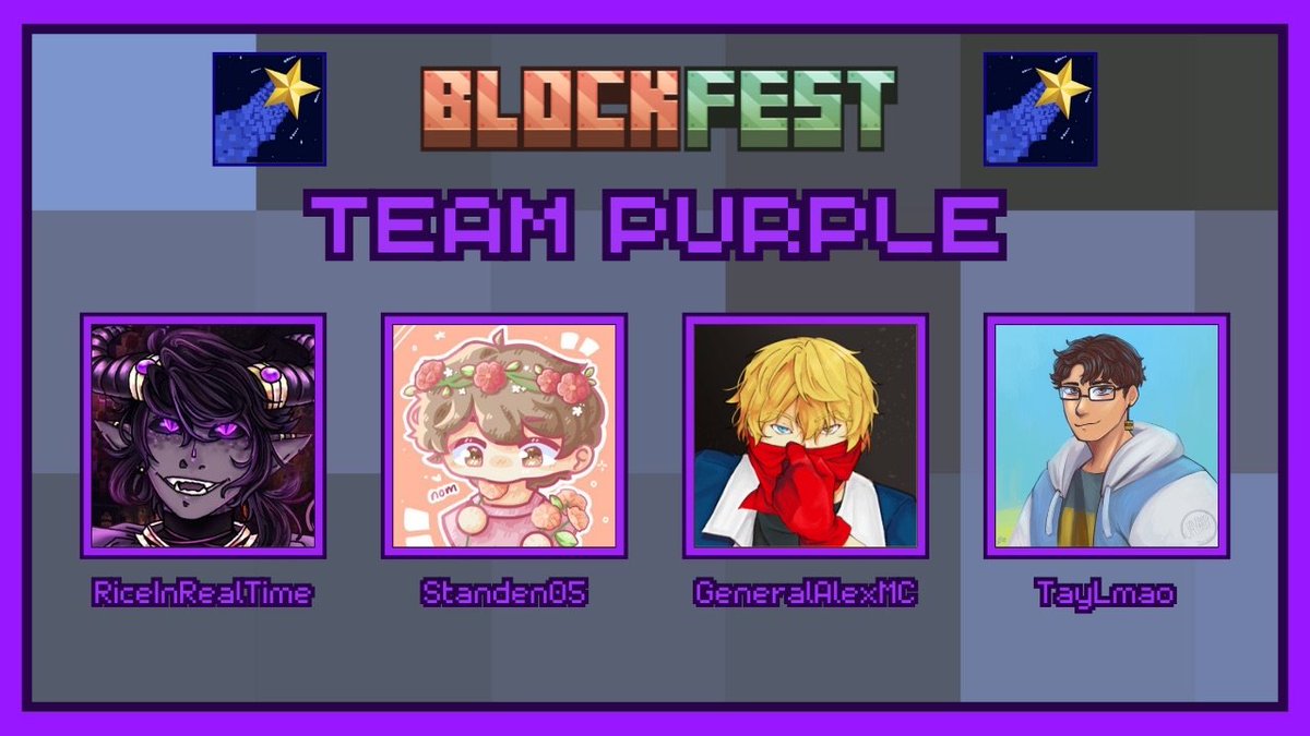 Announcing The Purple Team for BlockFest x Pixels of Hope!

<a href="/RiceInRealTime/">Rice</a>, <a href="/Standen05/">Nayr</a>, <a href="/GeneralAlexMC/">General Alex</a> and <a href="/TayLma0/">TayLmao 🎗</a> 

Watch them LIVE for Charity on Oct 10th at 4pm BST