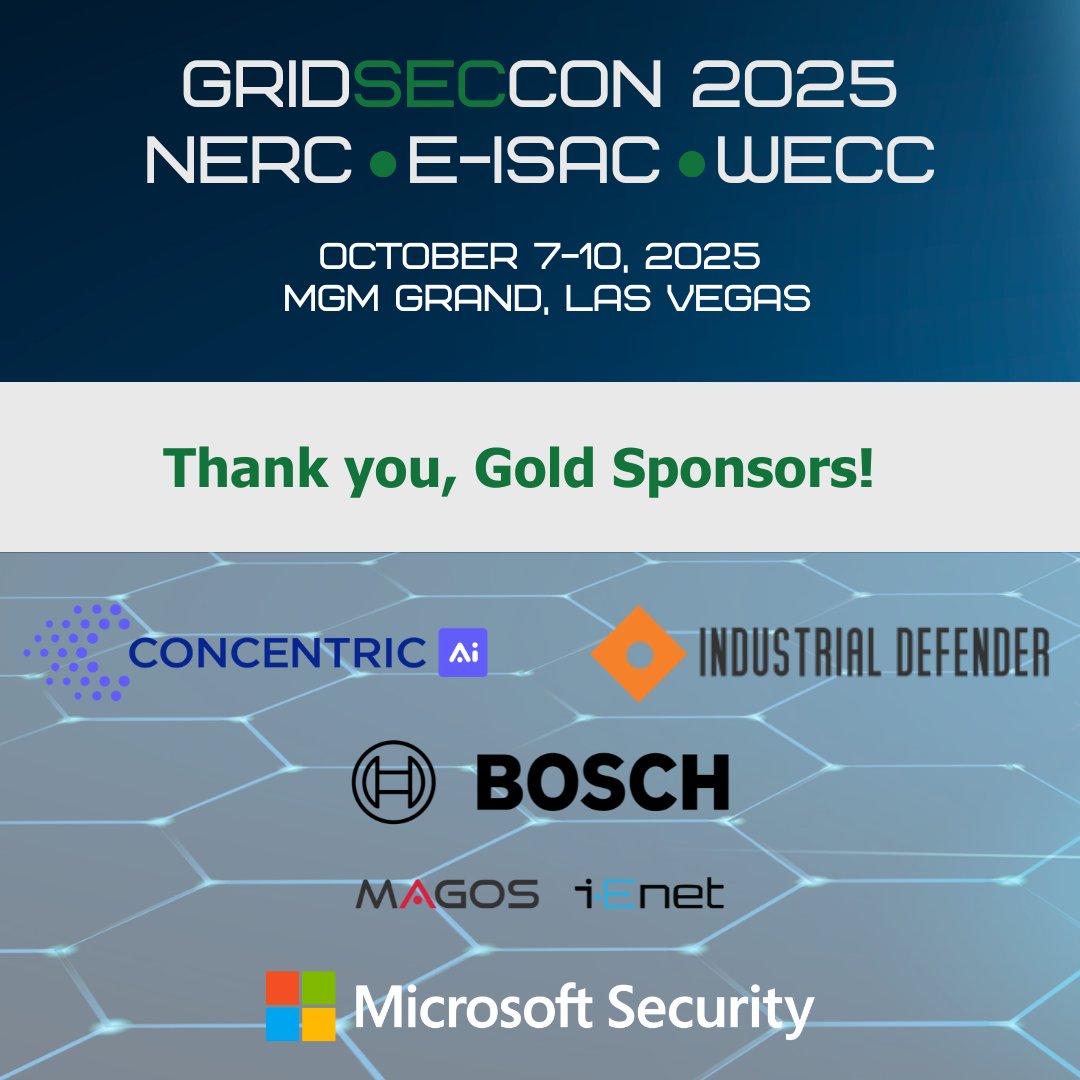 NERC_Official's tweet image. #GridSecCon2025 enables attendees to join cyber &amp;amp; physical security leaders for four days of training sessions. Thank you to our Gold Sponsors Concentric AI, @iDefend_ICS, @msftsecurity, and the Technology Consortium for Infrastructure Security for helping to make this possible.