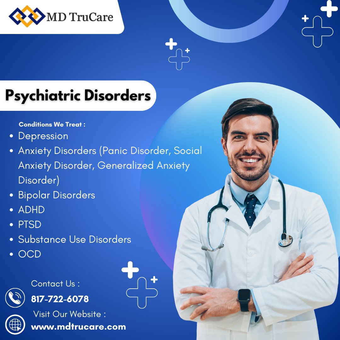 mdtrucare's tweet photo. Psychiatric disorders can affect how you think, feel, and function — but with the right support, healing is possible.

We specialize in diagnosing and treating a wide range of mental health conditions.

Book A Call Now : 817-722-6078
Website: https://t.co/cjFouSe1fp https://t.co/9WdKZ02XLX