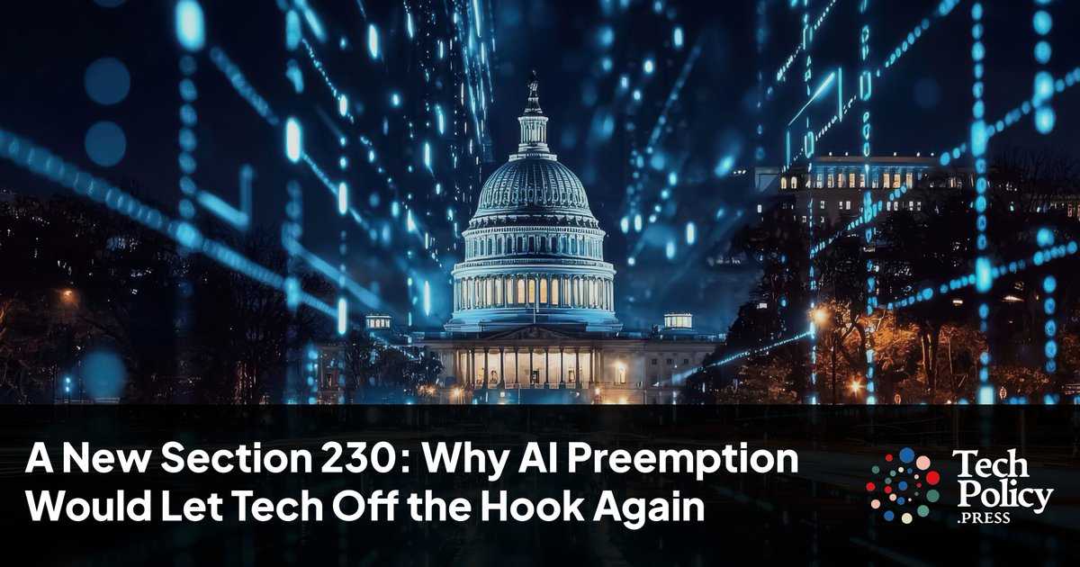 AI law preemption is the sequel to Section 230 that nobody asked for.

In a new op-ed for Tech Policy Press, <a href="/bradrcarson/">Brad Carson</a> writes that preemption doubles down on the same old mistakes, shielding Big Tech from accountability as new online harms emerge:
techpolicy.press/a-new-section-…