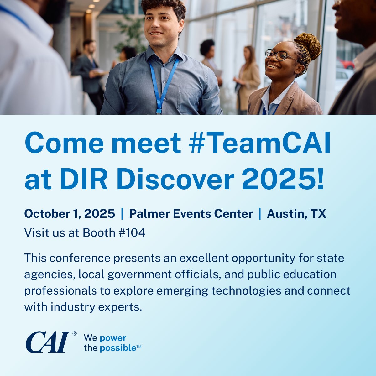 Come visit our team at Texas DIR Discover 2025! We here for all your staffing and project needs! #TeamCAI