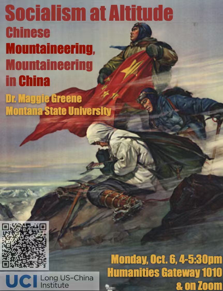 LongInstitute's tweet photo. 🏔️ What do China’s highest mountains reveal about politics, culture &amp; identity?
Join us for Socialism at Altitude: Chinese Mountaineering &amp; Mountaineering in China w/ Dr. Maggie Greene (Montana State). 
📅 Mon, Oct 6 | 4–5:30pm PT 📍 UCI + Zoom
🔗 Scan the QR code to register https://t.co/Md4sjJaa7u