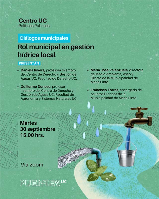 Centro de Derecho y Gestión de Aguas UC (@_cdga) on Twitter photo 🏫Diálogos Municipales:  Rol municipal en gestión hídrica. 
El Programa <a href="/puentesuc/">Puentes UC</a> nos convocó a este espacio de conversación, con Municipalidad de María Pinto.   
📌30 sept | 15:00 h  
Vía Zoom: n9.cl/alw23 
#municipios #gestiónhídrica #agua 🏫Diálogos Municipales:  Rol municipal en gestión hídrica. 
El Programa <a href="/puentesuc/">Puentes UC</a> nos convocó a este espacio de conversación, con Municipalidad de María Pinto.   
📌30 sept | 15:00 h  
Vía Zoom: n9.cl/alw23 
#municipios #gestiónhídrica #agua