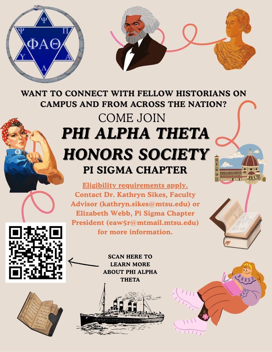 Attention history majors and history graduate students! Do you want to connect with fellow historians at MTSU and around the country? Consider joining Phi Alpha Theta, the history honors society. Scan the QR code on the poster for more information.