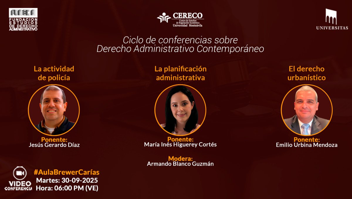Ciclo de conferencias sobre Derecho Administrativo Contemporáneo con Jesús Díaz, <a href="/mariainesh/">maria ines higuerey</a> y <a href="/ejubim/">Emilio J. Urbina M.</a> 
#AulaBrewerCarías #30Sept a las 06:00 PM #HoraVE

Modera: Armando Blanco

Regístrate↪universitas.myflodesk.com/ciclo-derecho-…

Organizan:
<a href="/funedadigital/">FUNEDA</a>
<a href="/Monteavila/">Universidad Monteávila</a>
@Universitas
