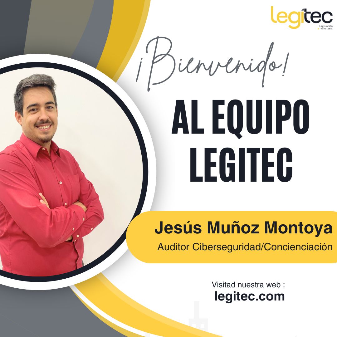 📢✨ ¡NOVEDADES EN EL EQUIPO!

En Legitec, Consultores y Auditores seguimos creciendo para ofrecer un servicio todavía más completo.

Hoy damos la bienvenida a Jesús Muñoz Montoya, nuestro nuevo auditor especializado en ciberseguridad y concienciación.